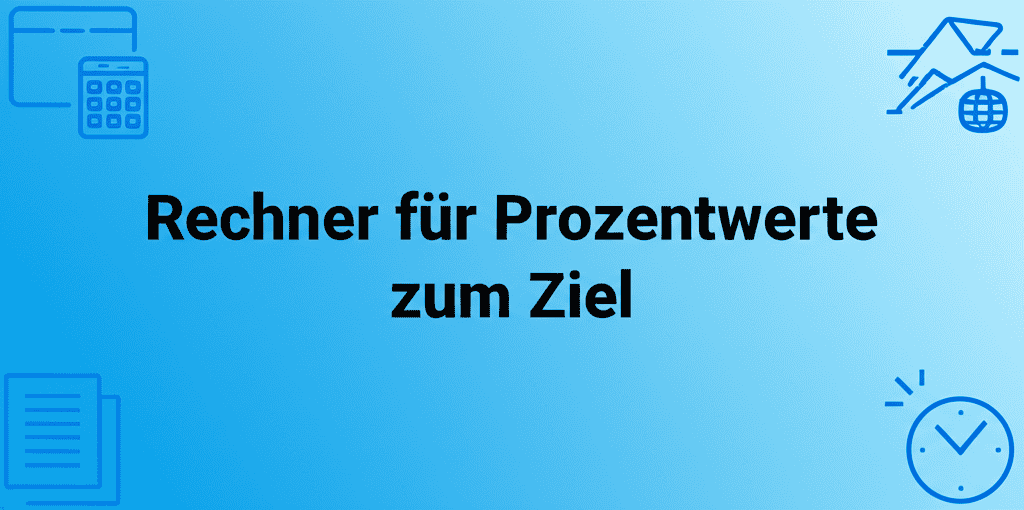 Rechner für Prozentwerte zum Ziel