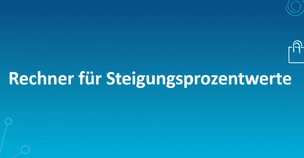 Rechner für Steigungsprozentwerte